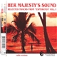 Her Majesty's Sound - Selected Tracks From 