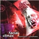 Facial Climax - Melancholeric Schizophobia