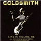 Goldsmith - Life Is Killing Me 20th Anniversary Special Edition