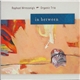 Raphael Wressnig's Organic Trio - In Between