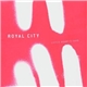 Royal City - Little Heart's Ease